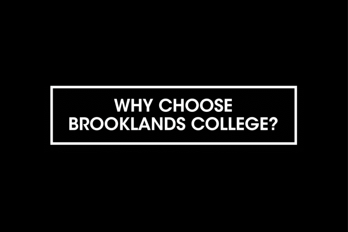 Why Choose Brooklands College?